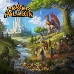 Power Paladin – With The Magic Of Windfyre Steel (2022) (ALBUM ZIP)
