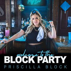 Priscilla Block – Welcome To The Block Party (2022) (ALBUM ZIP)