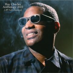 Ray Charles – Anthology 2022 (2022) (ALBUM ZIP)