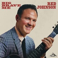 Red Johnson – Big Brave Me (2022) (ALBUM ZIP)