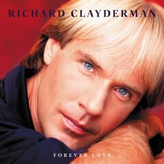 Richard Clayderman – Forever Love (2022) (ALBUM ZIP)