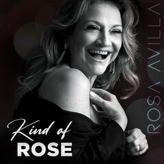 Rosa Avilla – Kind Of Rose (2022) (ALBUM ZIP)