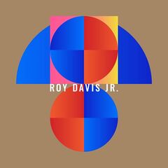 Roy Davis Jr. – Wind Of Change (2022) (ALBUM ZIP)