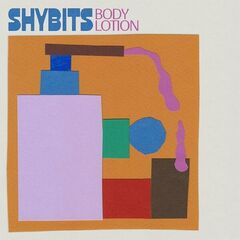 Shybits – Body Lotion (2022) (ALBUM ZIP)