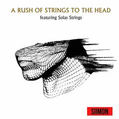 Siimon – A Rush Of Strings To The Head (2022) (ALBUM ZIP)