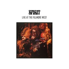 Spirit – Live At The Fillmore West (2022) (ALBUM ZIP)