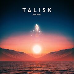 Talisk – Dawn (2022) (ALBUM ZIP)