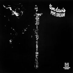 Tim Davis – Pipe Dream (2022) (ALBUM ZIP)