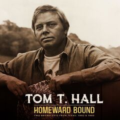 Tom T. Hall – Homeward Bound Live (2022) (ALBUM ZIP)