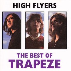Trapeze – High Flyers The Best Of Trapeze (2022) (ALBUM ZIP)