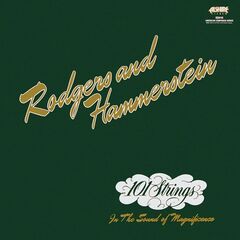 101 Strings Orchestra – Rodgers And Hammerstein Remastered (2022) (ALBUM ZIP)