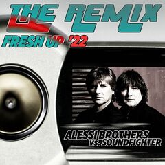 Alessi Brothers – The Remix Fresh up ’22 Remix (2022) (ALBUM ZIP)