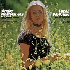 Andre Kostelanetz &amp; His Orchestra – For All We Know (2022) (ALBUM ZIP)