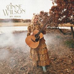 Anne Wilson – Hey Girl (2022) (ALBUM ZIP)