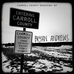 Bryan Andrews – Carroll County Sessions (2022) (ALBUM ZIP)