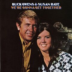 Buck Owens &amp; Susan Raye – We’re Gonna Get Together (2022) (ALBUM ZIP)