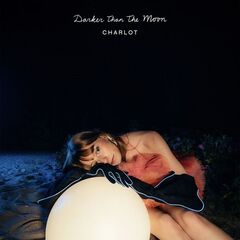 Charlot – Darker Than The Moon (2022) (ALBUM ZIP)