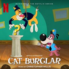 Christopher Willis – Cat Burglar [Soundtrack From The Netflix Series] (2022) (ALBUM ZIP)