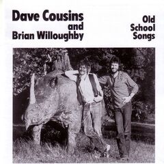 Dave Cousins – Old School Songs (2022) (ALBUM ZIP)