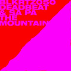 Deadbeat &amp; Sa Pa – The Mountain (2022) (ALBUM ZIP)