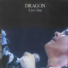 Dragon – Live One (2022) (ALBUM ZIP)