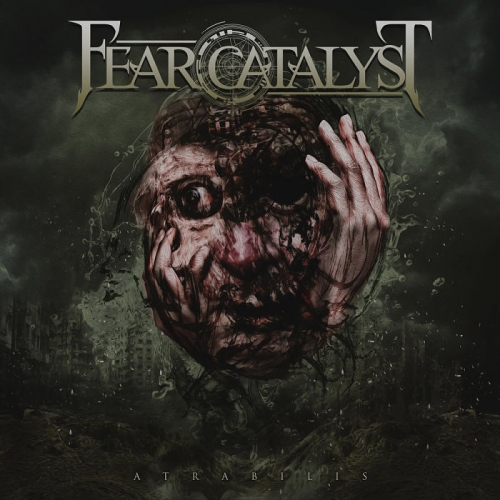 Fear Catalyst – Atrabilis (2022) (ALBUM ZIP)