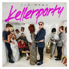 Flo Mega – Kellerparty (2022) (ALBUM ZIP)