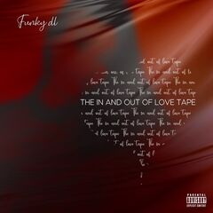 Funky Dl – The In And Out Of Love Tape (2022) (ALBUM ZIP)
