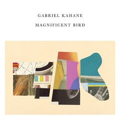 Gabriel Kahane – Magnificent Bird (2022) (ALBUM ZIP)