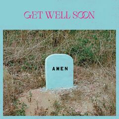 Get Well Soon – Amen (2022) (ALBUM ZIP)