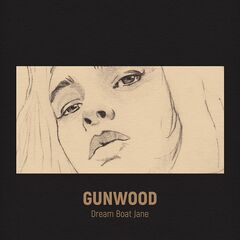 Gunwood – Dream Boat Jane (2022) (ALBUM ZIP)