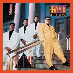 Heavy D &amp; The Boyz – Big Tyme (2022) (ALBUM ZIP)