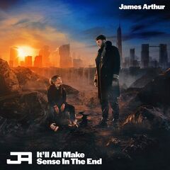 James Arthur – It’ll All Make Sense In The End (2022) (ALBUM ZIP)