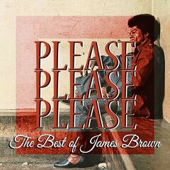 James Brown – Please Please Please [The Best Of James Brown] (2022) (ALBUM ZIP)