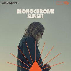 Jarle Skavhellen – Monochrome Sunset (2022) (ALBUM ZIP)