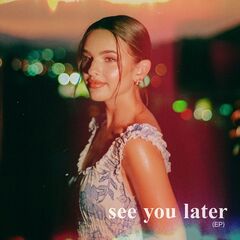 Jenna Raine – See You Later (2022) (ALBUM ZIP)