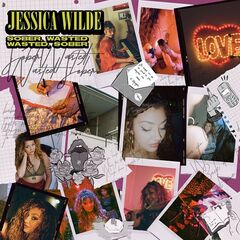 Jessica Wilde – Sober, Wasted, Wasted, Sober (2022) (ALBUM ZIP)