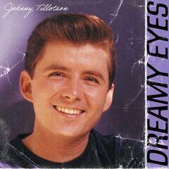 Johnny Tillotson – Dreamy Eyes (2022) (ALBUM ZIP)