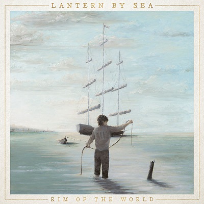 Lantern By Sea – Rim Of The World (2022) (ALBUM ZIP)