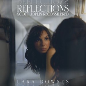 Lara Downes – Reflections Scott Joplin Reconsidered (2022) (ALBUM ZIP)