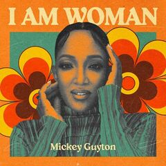 Mickey Guyton – I Am Woman (2022) (ALBUM ZIP)