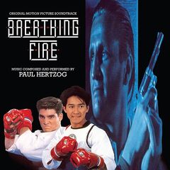 Paul Hertzog – Breathing Fire (Original Motion Picture Score)