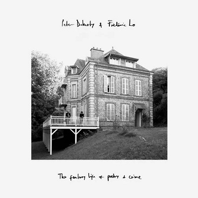 Peter Doherty &amp; Frédéric Lo – The Fantasy Life Of Poetry And Crime (2022) (ALBUM ZIP)