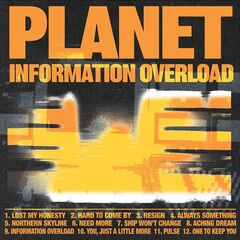 Planet – Information Overload (2022) (ALBUM ZIP)