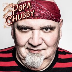 Popa Chubby – Emotional Gangster (2022) (ALBUM ZIP)