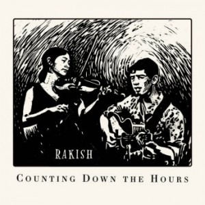 Rakish – Counting Down The Hours (2022) (ALBUM ZIP)