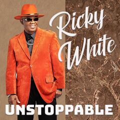Ricky White – Unstoppable (2022) (ALBUM ZIP)