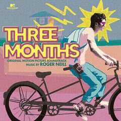 Roger Neill – Three Months [Original Motion Picture Soundtrack] (2022) (ALBUM ZIP)