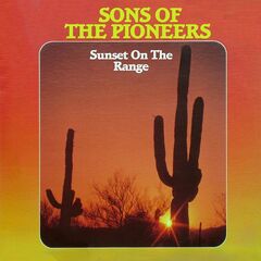 Sons Of The Pioneers – Sunset On The Range (2022) (ALBUM ZIP)