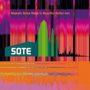 Sote – Majestic Noise Made In Beautiful Rotten Iran (2022) (ALBUM ZIP)